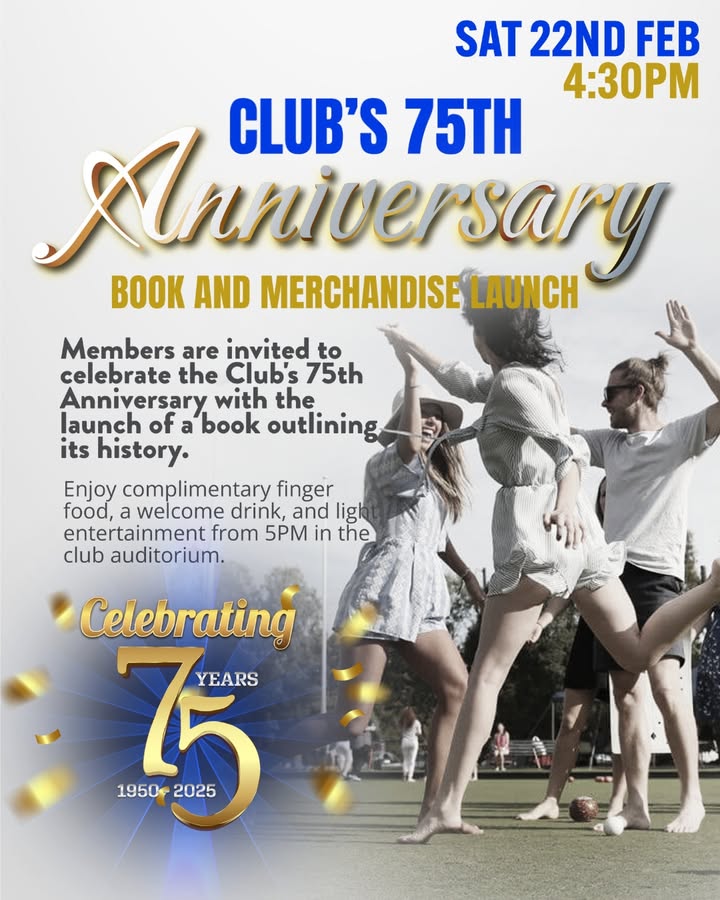 Featured image for “Attention to all Members and their Families! We cordially invite you to join us in celebrating 75 amazing years of the Asquith Bowling Club on Saturday 22nd February, starting at 4:30pm”